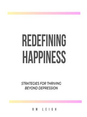 cover image of Redefining Happiness